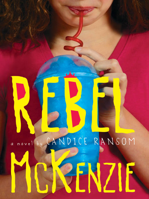 Title details for Rebel McKenzie by Candice Ransom - Wait list